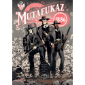 Mutafukaz 1886 Tome 3