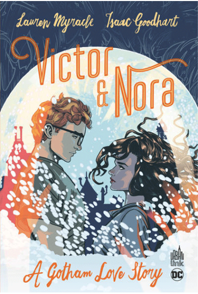 Victor & Nora : A Gotham love story Victor & Nora : A Gotham love story