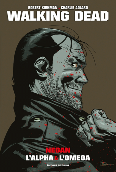 Walking Dead : Negan, l'Alpha et l'Omega