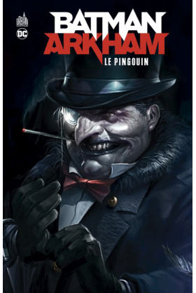 Batman Arkham : le Pingouin