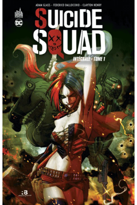 Suicide Squad Intégrale Tome 1