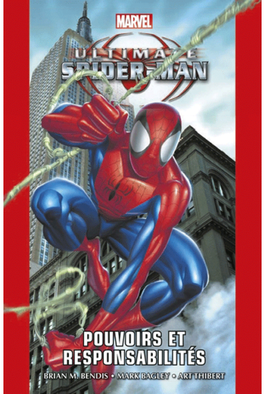 Ultimate Spider-Man Volume 1 - Pouvoirs et Responsabilités Ultimate Spider-Man Volume 1 - Pouvoirs et Responsabilités