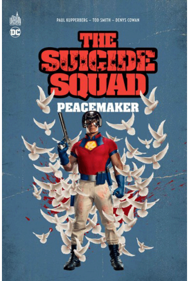 Suicide Squad présente : Peacemaker Suicide Squad présente : Peacemaker