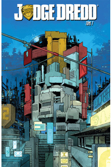 Judge Dredd Tome 7 Judge Dredd Tome 7