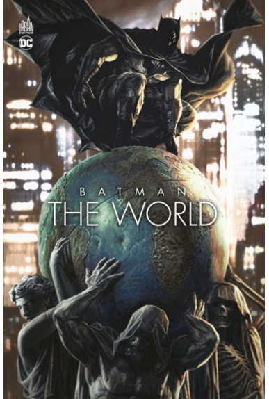 Batman The World Batman The World