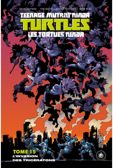 TMNT Tome 15 : L'invasion des Tricératons