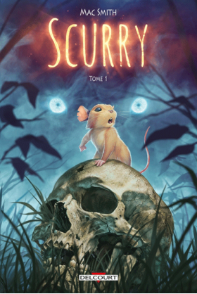 Scurry Tome 1