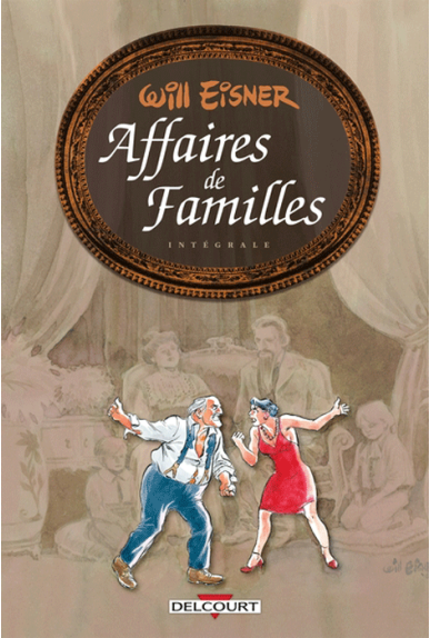 Will Eisner Trilogie : Affaires de familles