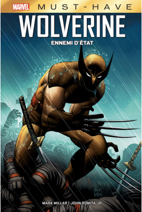 Wolverine : Ennemi d'état - Must Have