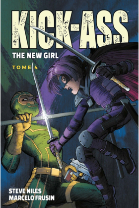 Kick Ass - The New Girl Tome 4