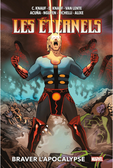 Les Eternels : Braver l'Apocalypse Les Eternels : Braver l'Apocalypse