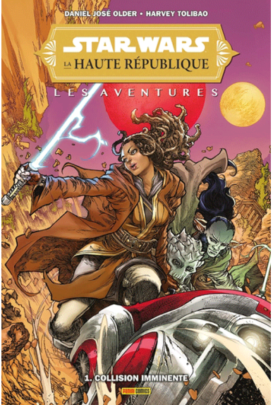 STAR WARS : Haute République Les Aventures Tome 1 STAR WARS : Haute République Les Aventures Tome 1