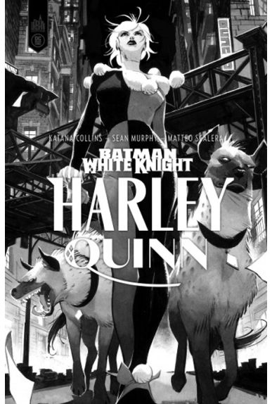Batman White Knight : Harley Quinn Noir & Blanc Batman White Knight : Harley Quinn Noir & Blanc
