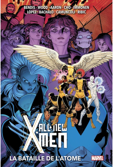 All New X-Men Volume 3 : La Bataille de l'Atome All New X-Men Volume 3 : La Bataille de l'Atome