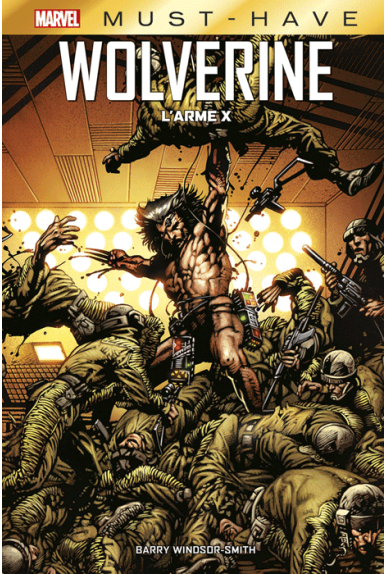 Wolverine : Arme X - Must Have