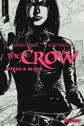 The Crow : Flesh & Blood