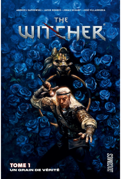 The Witcher Tome 1 : Un grain de vérité The Witcher Tome 1 : Un grain de vérité