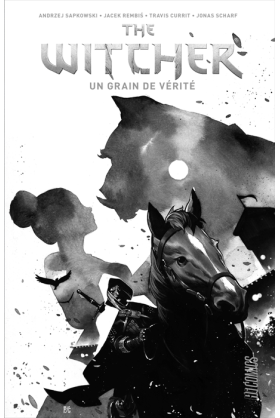 The Witcher Tome 1 : Un grain de vérité Noir & Blanc