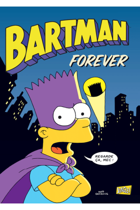 Bartman Tome 5 : Bartman Forever