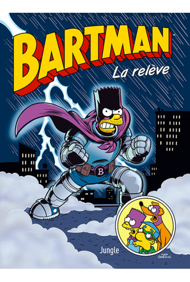 Bartman Tome 7 : La relève Bartman Tome 7 : La relève