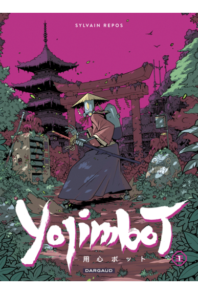Yojimbot Tome 1 Yojimbot Tome 1