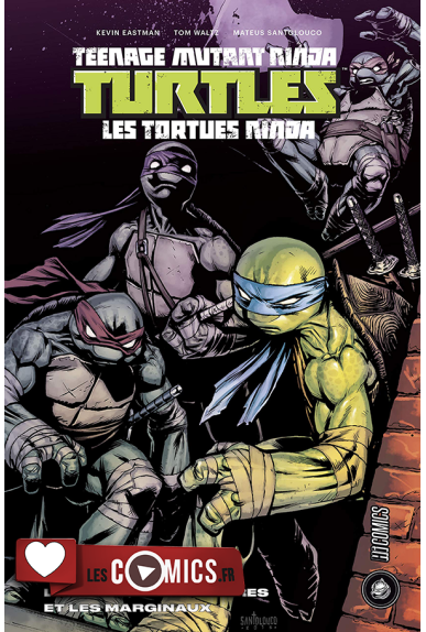 TMNT Tome 5 : Les fous, les monstres et les marginaux