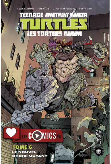 TMNT Tome 6 : Le Nouvel Ordre mutant