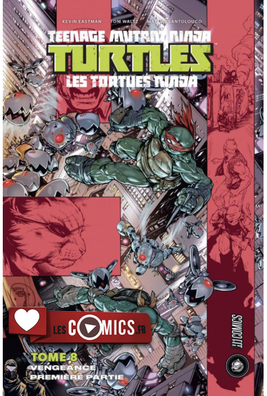 TMNT Tome 8 : Vengeance 1ère partie