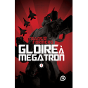 Transformers : Gloire à Mégatron Tome 1