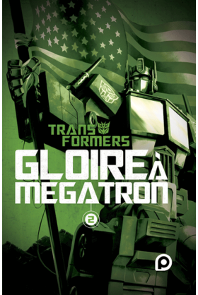 Transformers : Gloire à Mégatron Tome 2