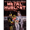 Métal Hurlant 1 : Le futur, c\'est déjà demain