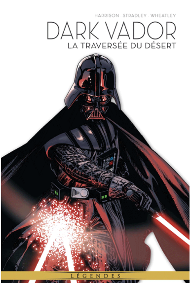 Dark Vador Tome 3 : La traversée du désert Dark Vador Tome 3 : La traversée du désert
