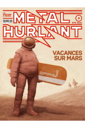 Métal Hurlant 3 : Vacances sur Mars