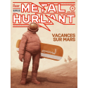 Métal Hurlant 3 : Vacances sur Mars
