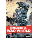 Transformers Tome 6 : War World 2