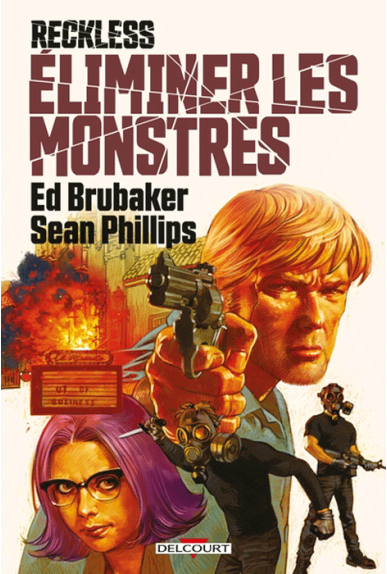 Reckless Tome 3 : Eliminer les monstres Reckless Tome 3 : Eliminer les monstres