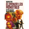 Reckless Tome 3 : Eliminer les monstres