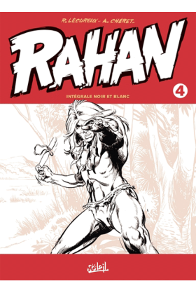 Rahan Intégrale Noir et Blanc Volume 4