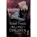 Something is killing Children Tome 1