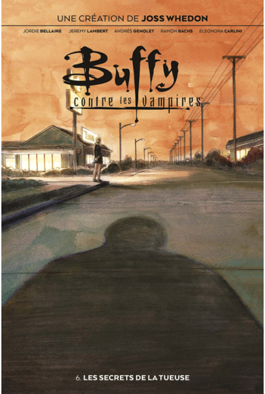 Buffy contre les vampires Tome 6 Buffy contre les vampires Tome 6