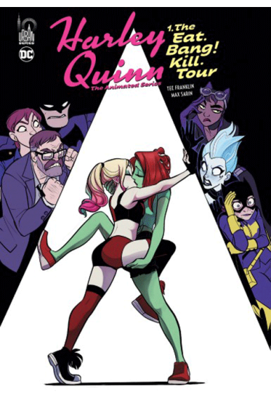 Harley Quinn la série animée : Eat Bang ! Kill Tour Tome 1