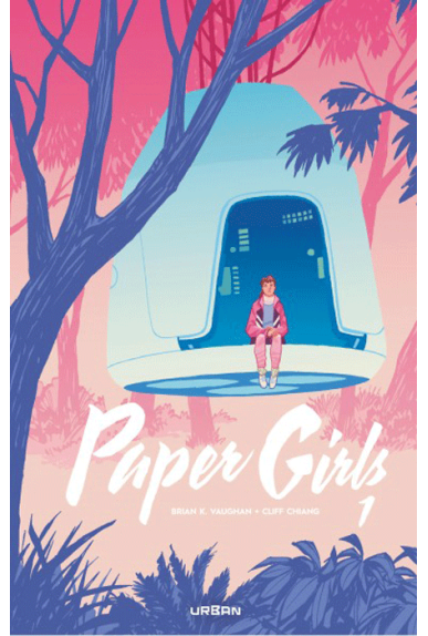 Paper Girls Intégrale Volume 1 Paper Girls Intégrale Volume 1