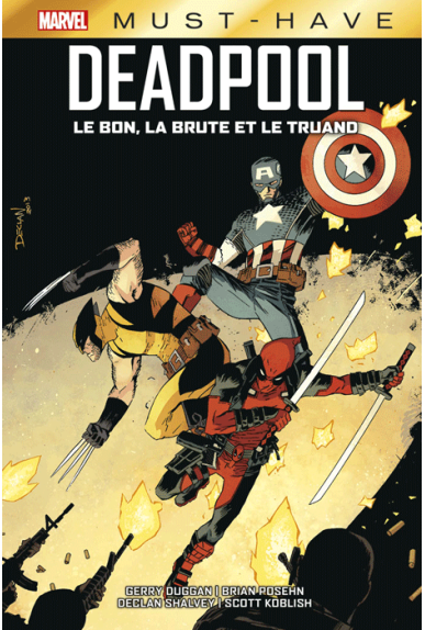 Deadpool : Le bon, la brute et le truand - Must Have