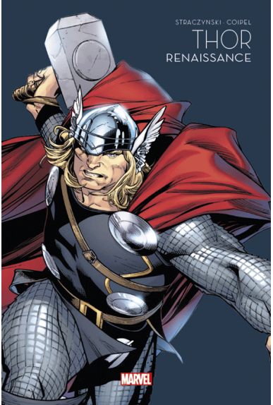 Thor : Renaissance Thor : Renaissance