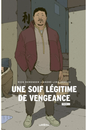 Une soif légitime de vengeance Tome 1