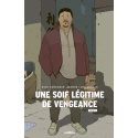 Une soif légitime de vengeance Tome 1