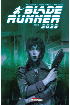 Blade Runner 2029 Tome 3