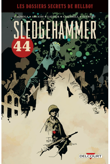 Les dossiers secrets de Hellboy : Sledgehammer 44 Les dossiers secrets de Hellboy : Sledgehammer 44