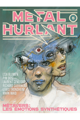 Métal Hurlant 5 : Les émotions synthétiques