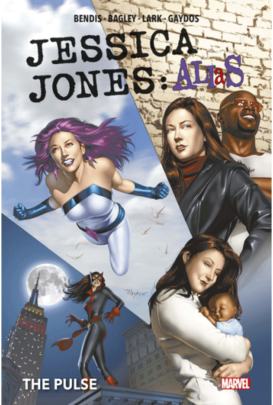 Jessica Jones : Alias Tome 3 Jessica Jones : Alias Tome 3